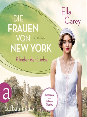 cover image of Die Frauen von New York--Kleider der Liebe--Töchter Amerikas, Band 3 (Gekürzt)